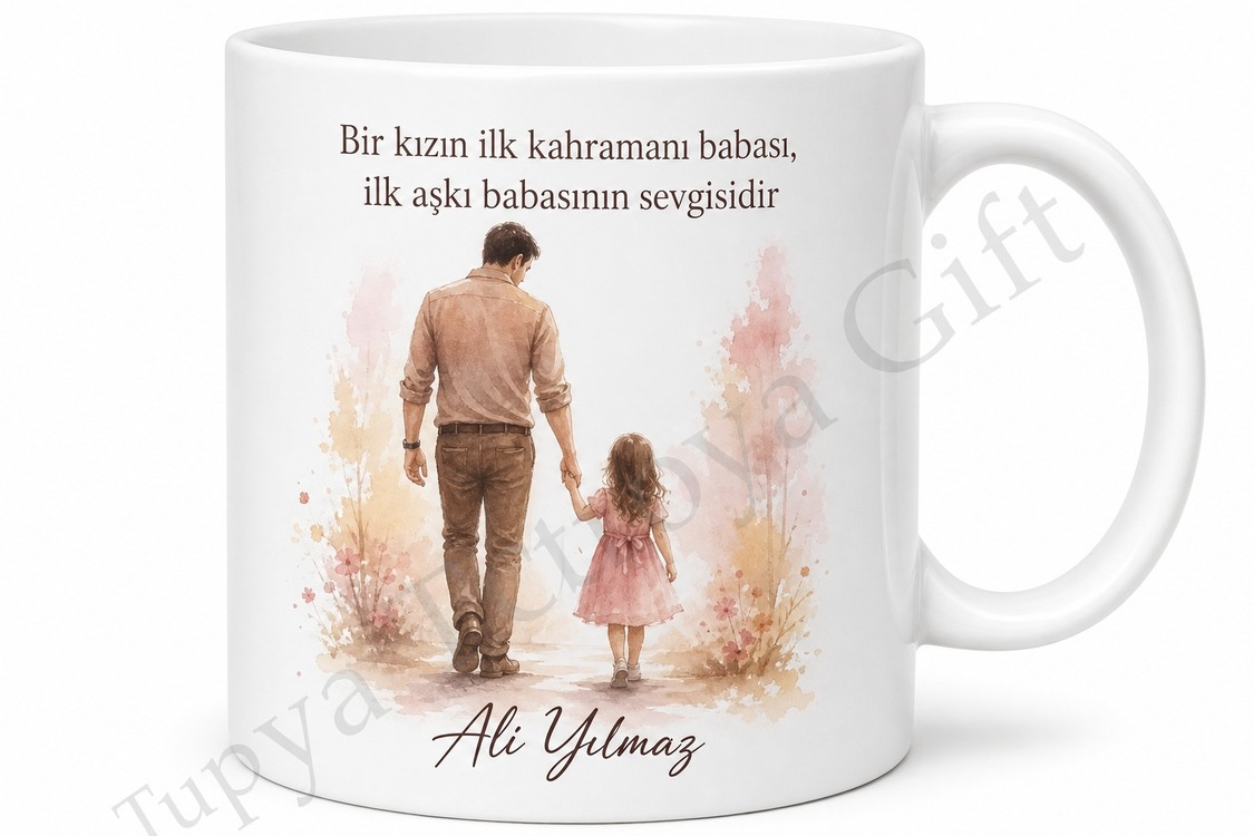 Baba Kız Aşkı Temalı Özel Tasarım Kupa Bardak Babalar Günü Hediyesi