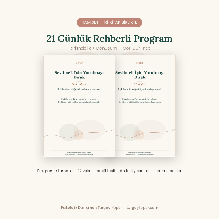 Sevilmek İçin Yorulmayı Bırak — TAM SET (2 Kitap · 21 Günlük Program)