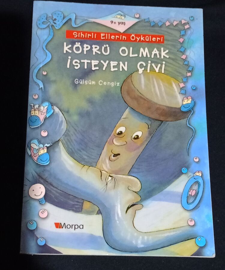 Sihirli Ellerin Öyküleri: Köprü Olmak İsteyen Çivi