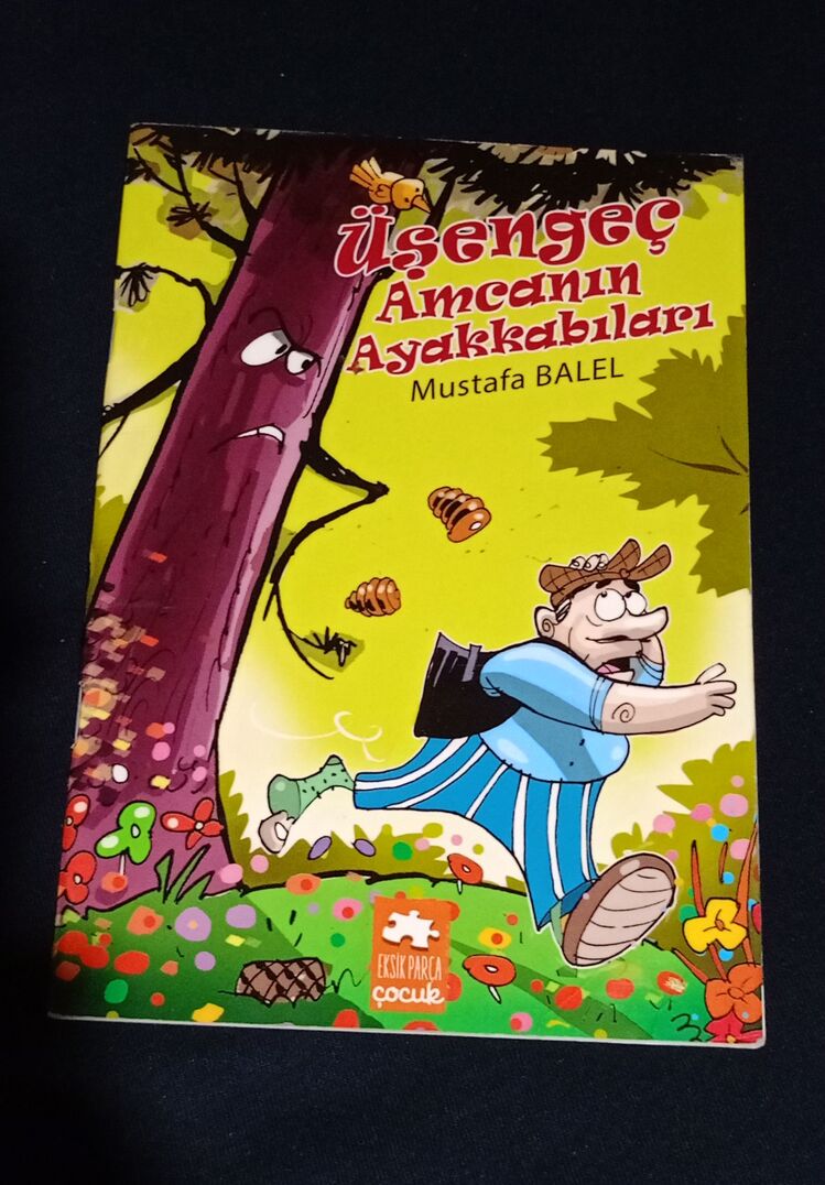 Üşengeç Amcanın Ayakkabıları - Mustafa Balel