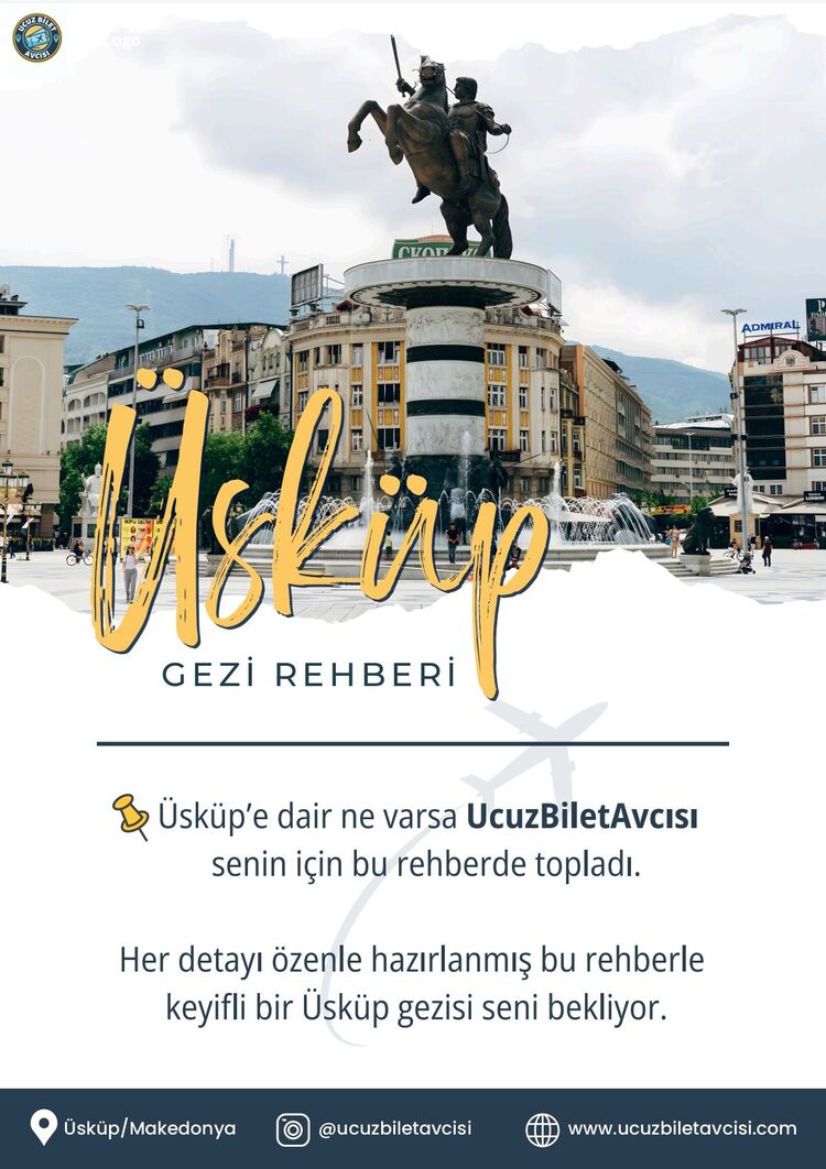Üsküp Gezi Rehberi ✈️️