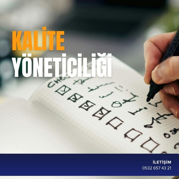 KALİTE YÖNETİCİLİĞİ