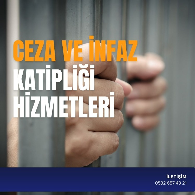CEZA VE İNFAZ KATİPLİĞİ HİZMETLERİ