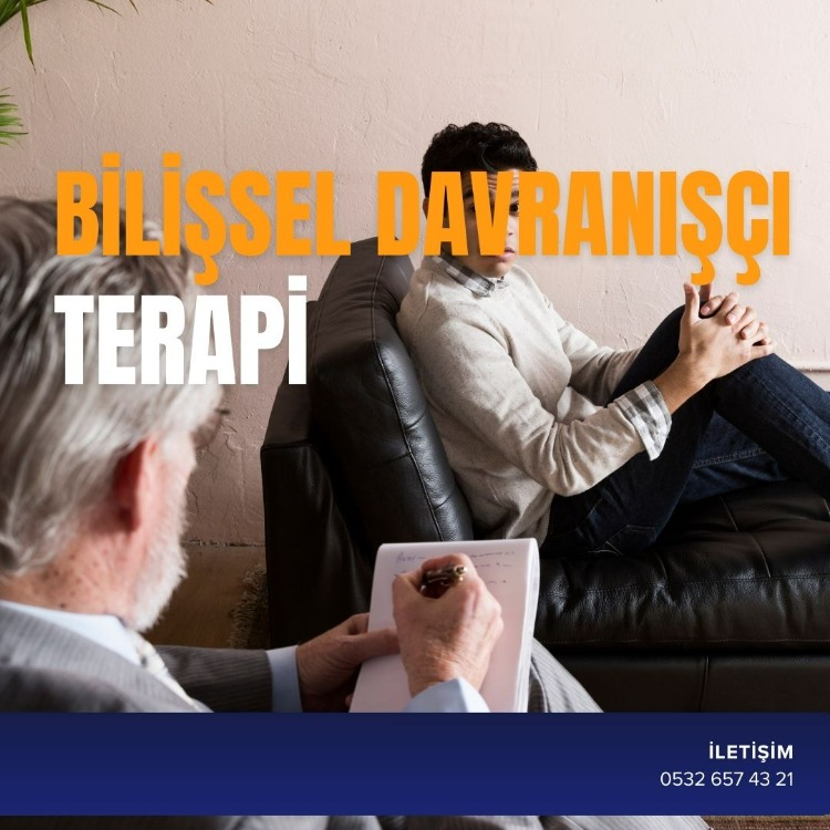BİLİŞSEL DAVRANIŞÇI TERAPİ