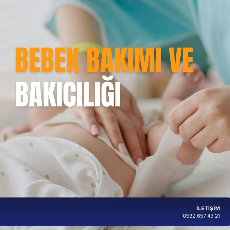 BEBEK BAKIMI VE BAKICILIĞI