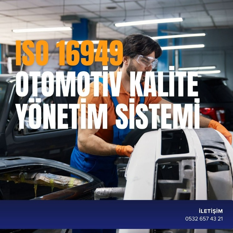 ISO 16949 OTOMOTİV KALİTE YÖNETİM SİSTEMİ