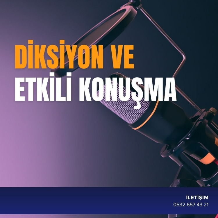 DİKSİYON VE ETKİLİ KONUŞMA