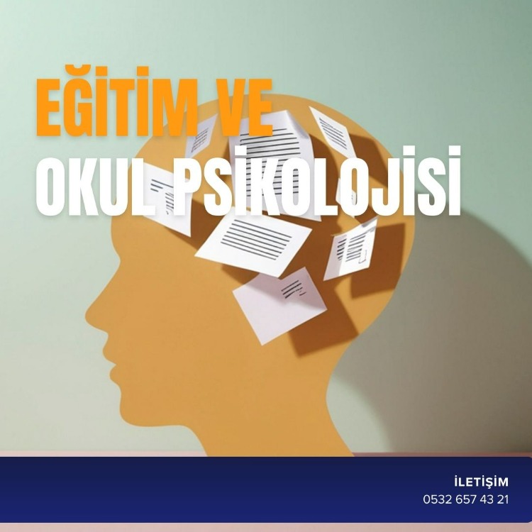EĞİTİM VE OKUL PSİKOLOJİSİ