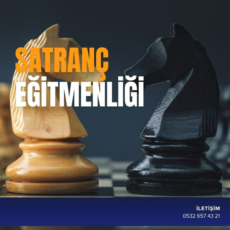 SATRANÇ EĞİTMENLİĞİ