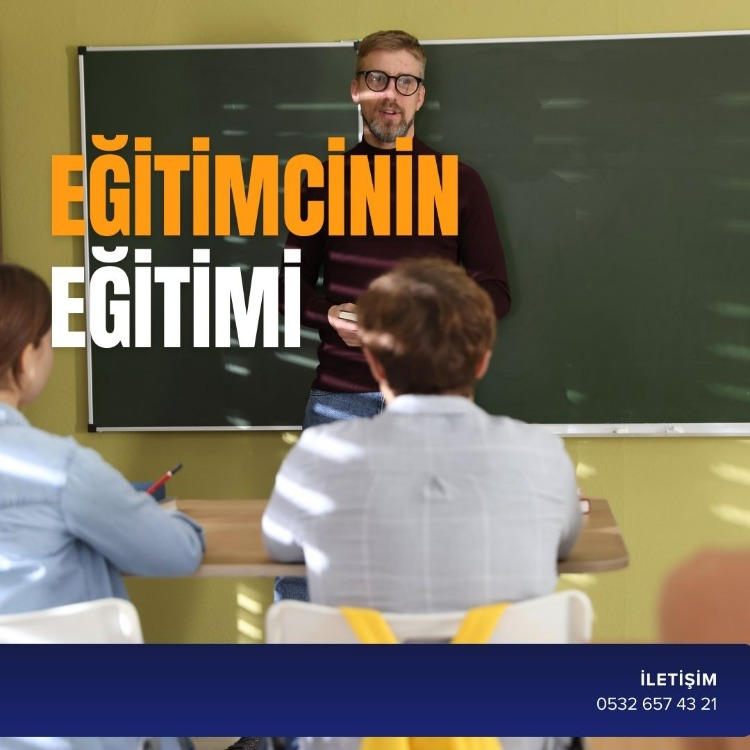 EĞİTİCİNİN EĞİTİMİ