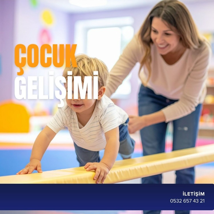 ÇOCUK GELİŞİMİ