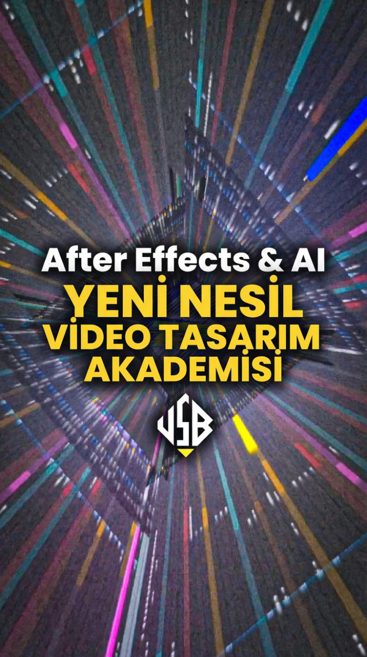  After Effects & AI  YENİ NESİL VİDEO TASARIM AKADEMİSİ