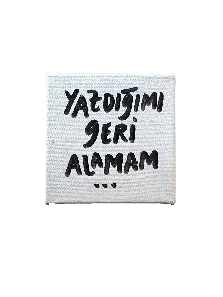 Yazdığımı geri alamam