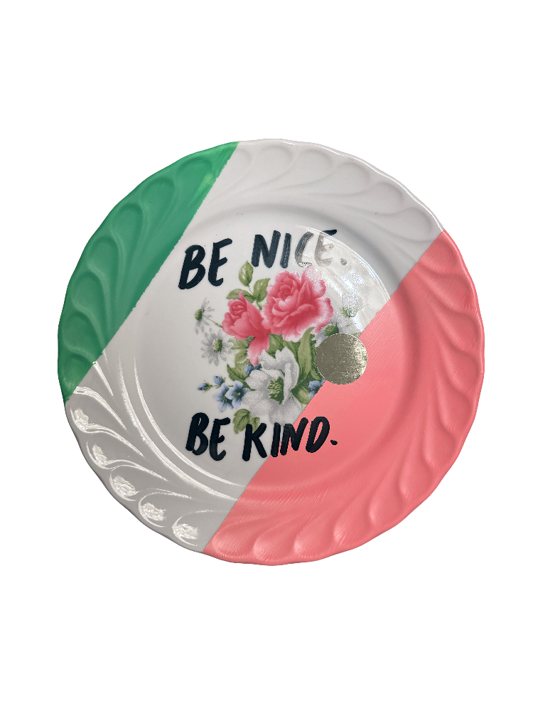 Be nice. Be kind.
