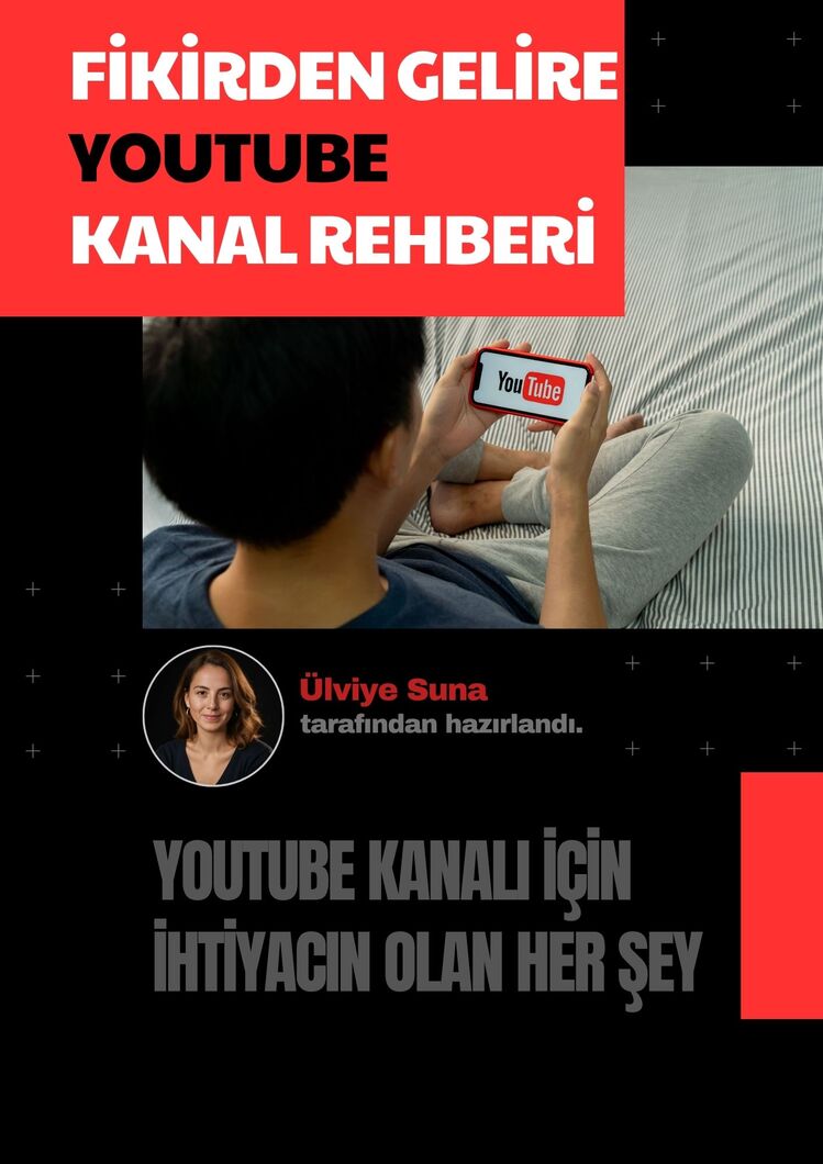 YOUTUBE KANAL REHBERİ: FİKİRDEN GELİRE