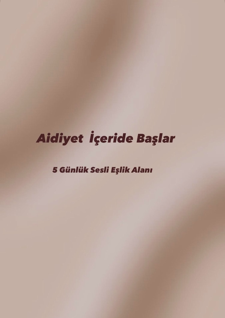 Aidiyet İçeride Başlar