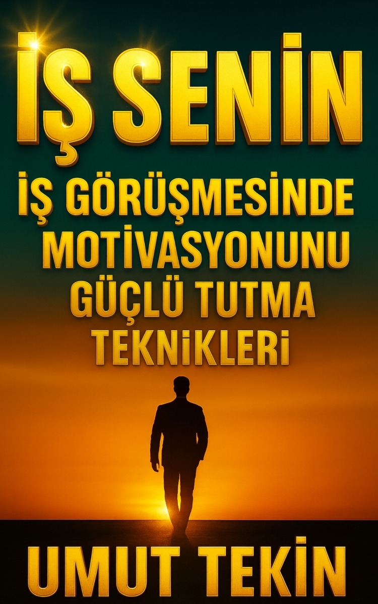 İŞ SENİN - İş Görüşmesinde Motivasyonunu Güçlü Tutma Teknikleri