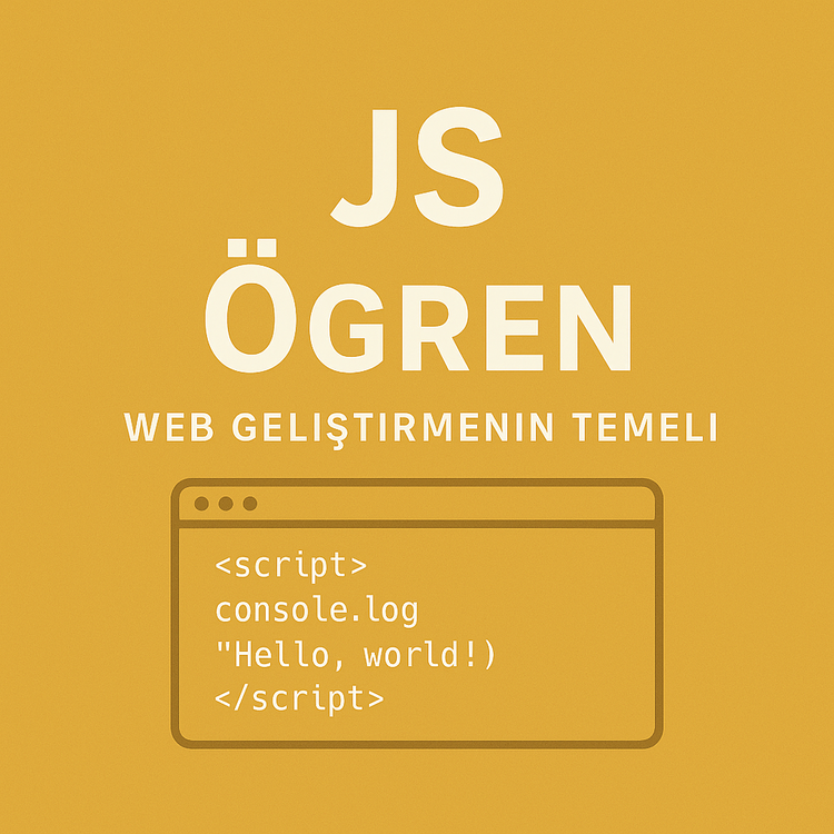 JAVASCRİPT Öğren: Web Geliştirmenin Temeli