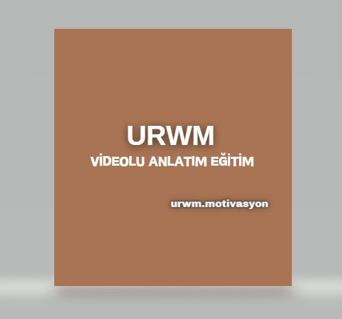 URWM - ÖZEL VİDEO EĞİTİMİ