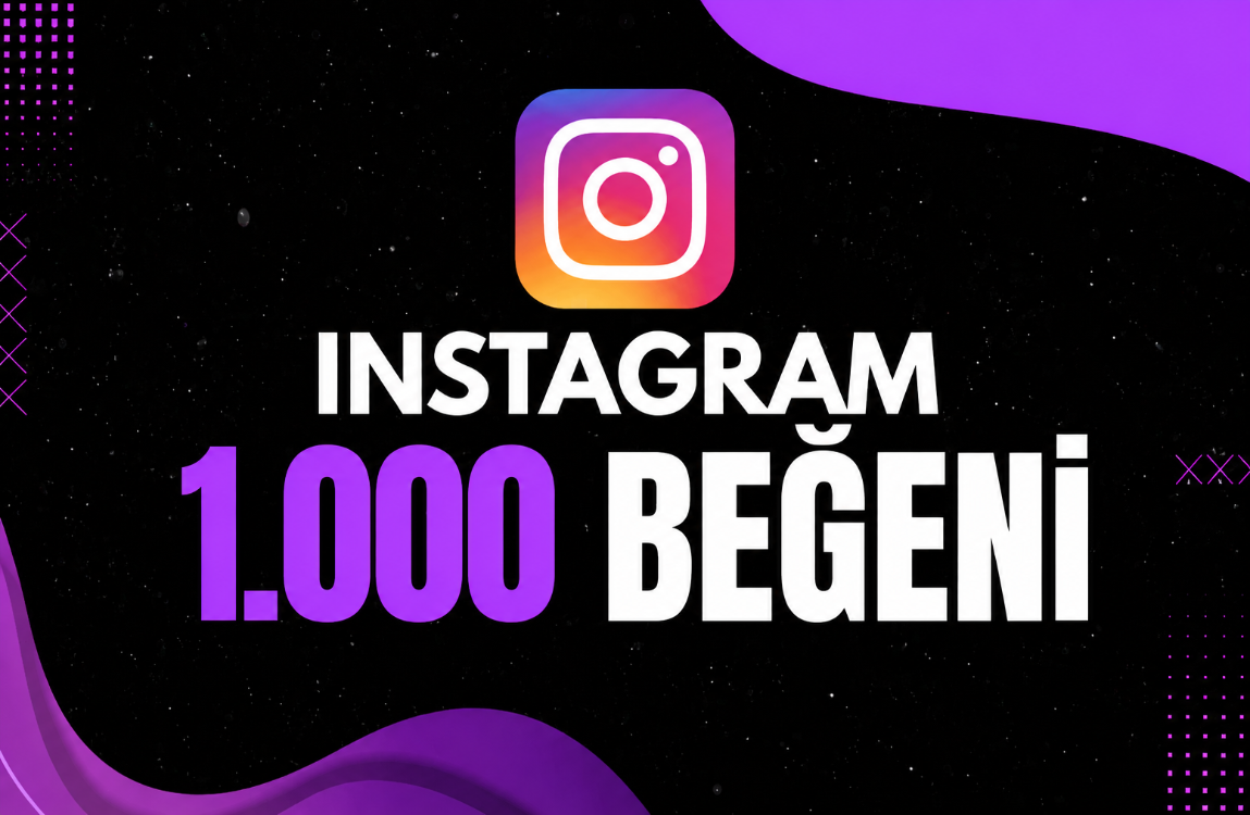 ⭐️INSTAGRAM 1.000 BEĞENİ - KALİTELİ⭐️ (TRNİN EN HIZLI SERVİSİ)