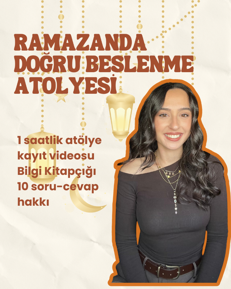 Ramazanda Doğru Beslenme Atolyesi