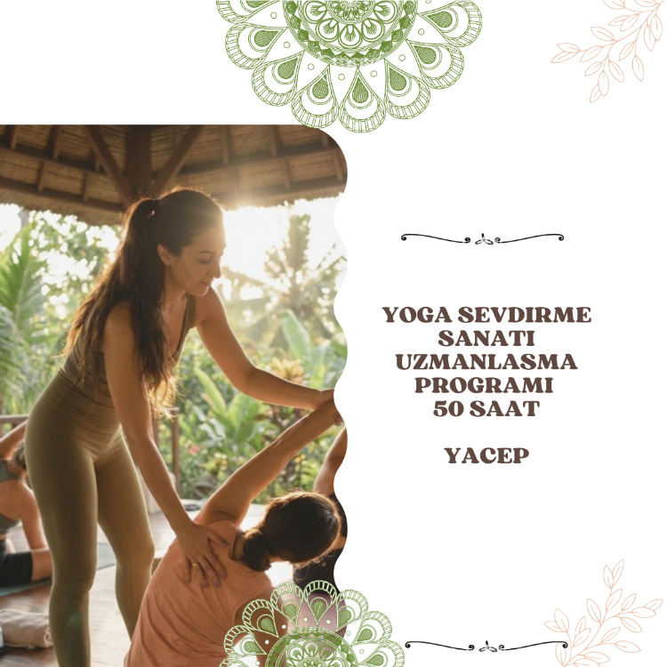 Yoga Sevdirme Sanatı (50 saat - YACEP) 