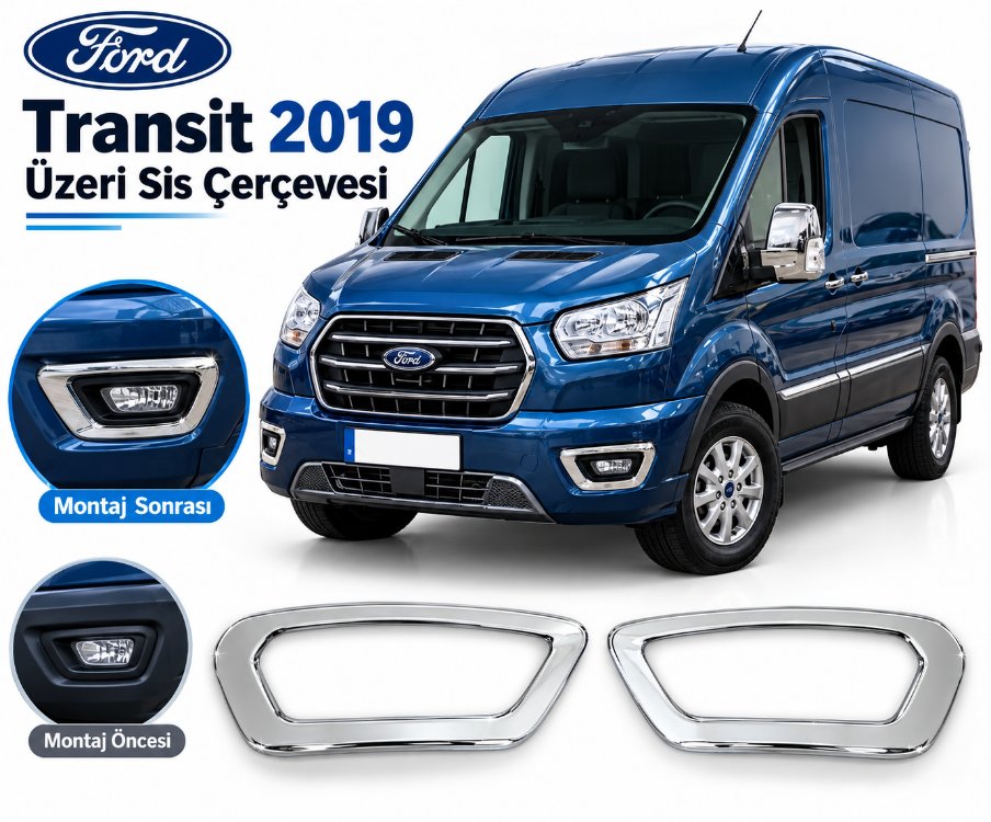 Ford Transit  Krom sis çerçevesi 2019 üzeri 