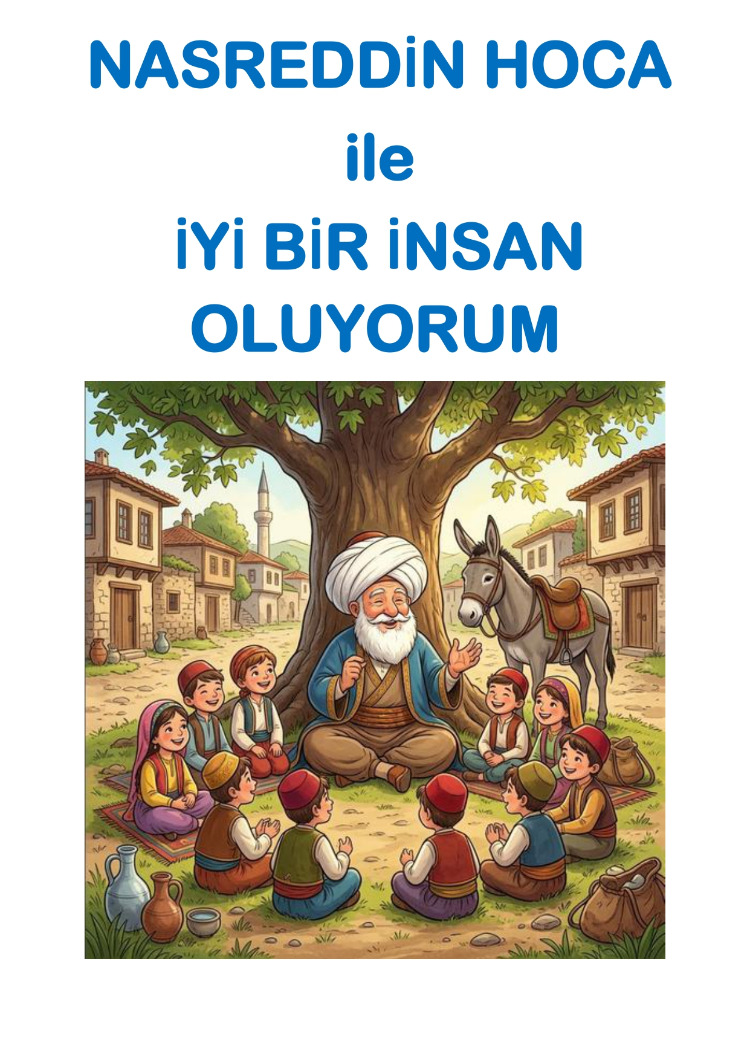 NASREDDİN HOCA İLE İYİ BİR İNSAN OLUYORUM - HİKAYE SETİ (TYMM UYUMLU) ***YENİ***
