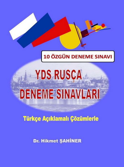 YDS RUSÇA SINAVLARI – TAMAMEN AÇIKLAMALI SORU ÇÖZÜMLERİ