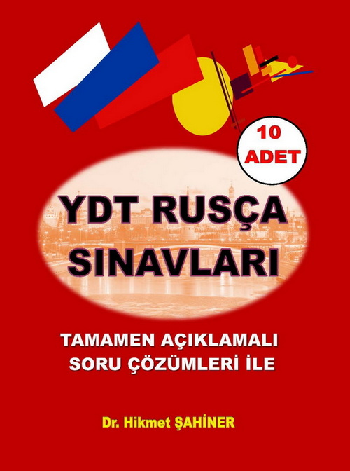 YDT Rusça Sınavları - Tamamen Açıklamalı Çözümleri ile