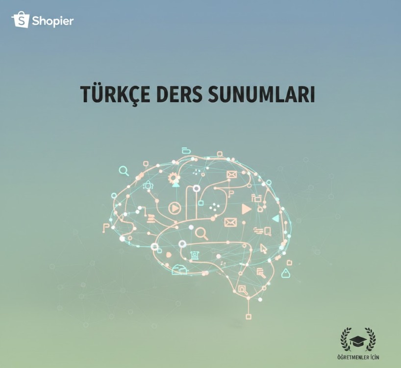 TÜRKÇE DERS SUNUMLARI (TÜM KADEMELER) 