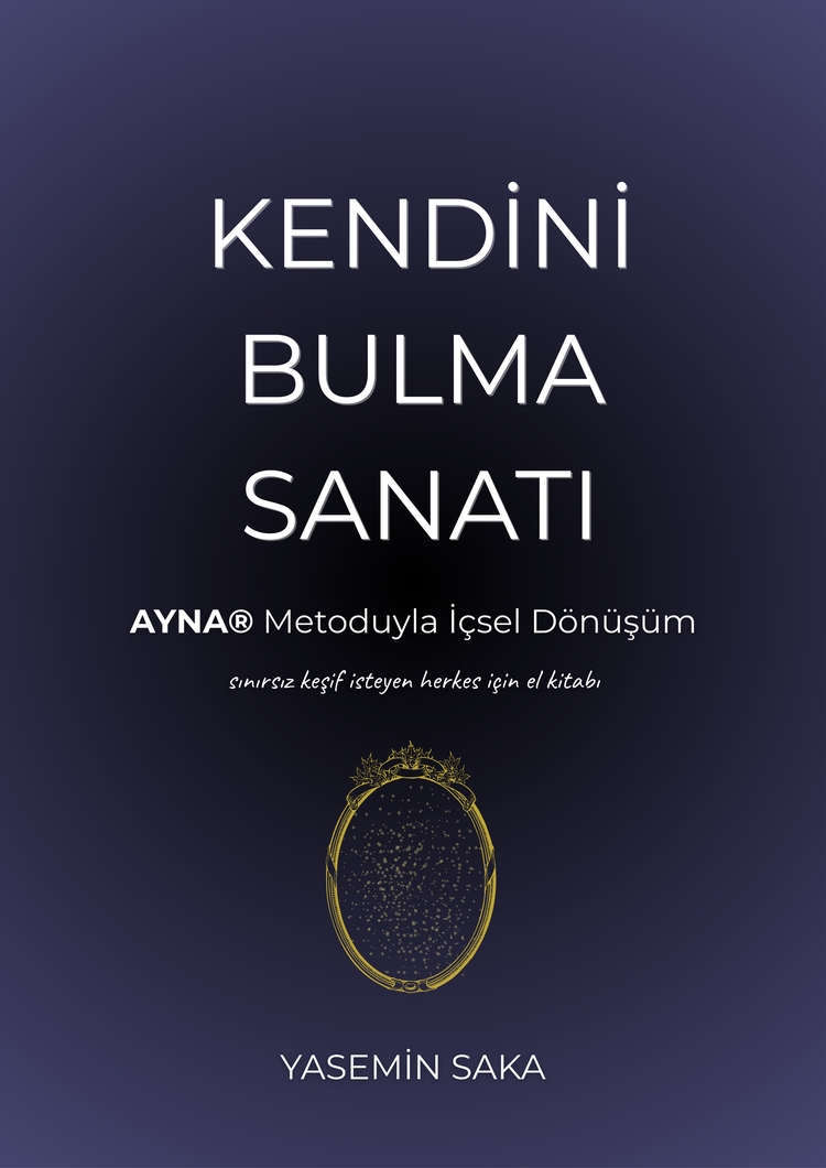 Kendini Bulma Sanatı – Yasemin Saka