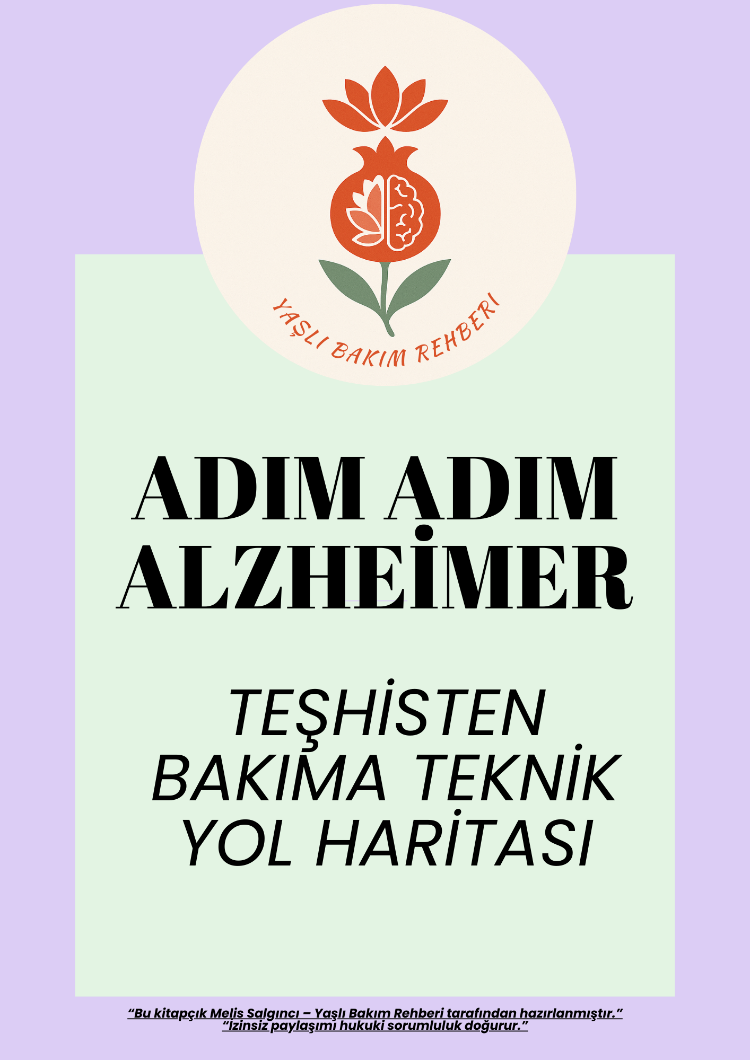 ADIM ADIM AZLHEIMER : Teşhisten Bakıma Teknik Yol Haritası