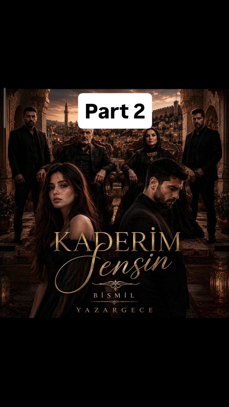 +16 Kaderim Sensin Part 2