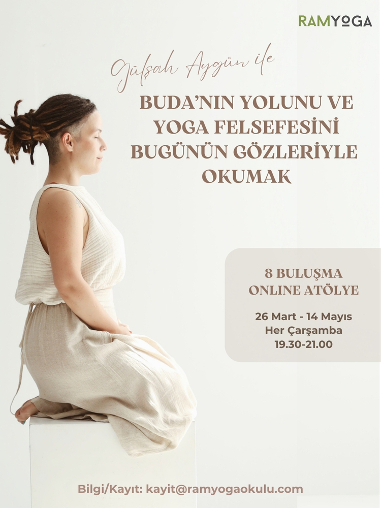 Yoga Felsefesi ve Buda'nın Yolunu Bugünün Gözleriyle Okumak