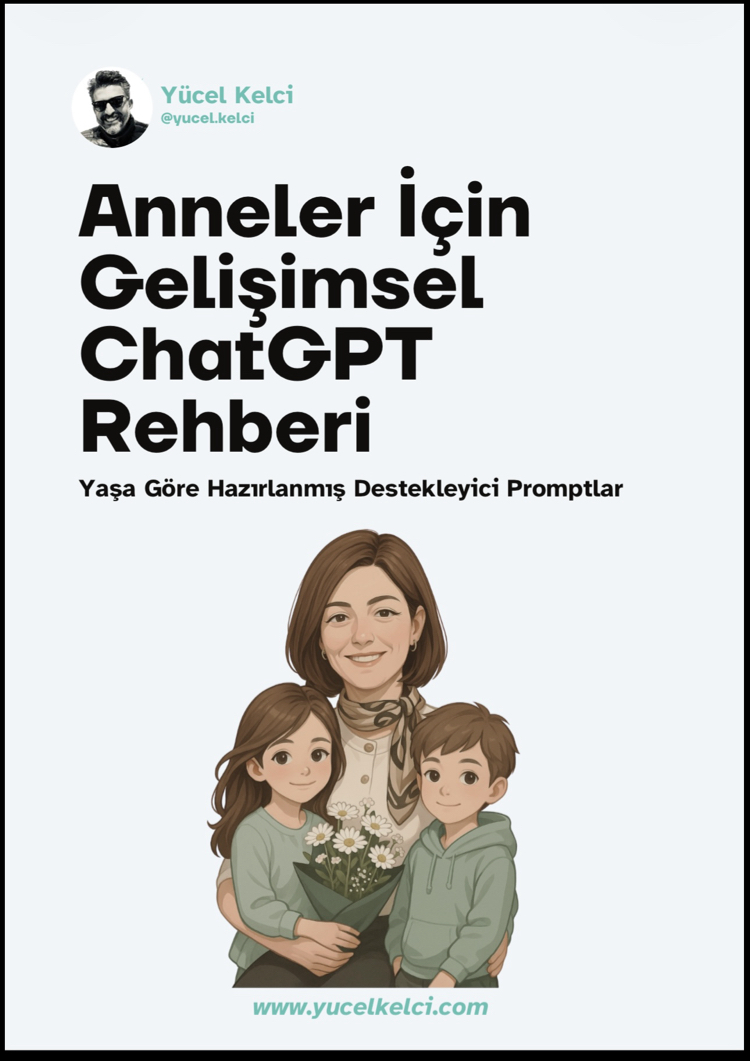 Anneler için Gelişimsel ChatGpt Rehberi