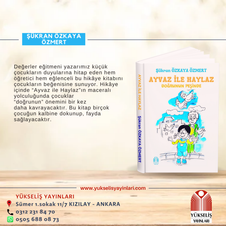 ŞÜKRAN ÖZKAYA ÖZMERT - AYVAZ İLE HAYLAZ DOĞRUNUN PEŞİNDE