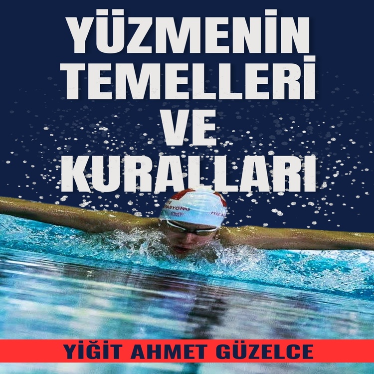 Yüzmenin Temelleri ve Kuralları e-Kitap