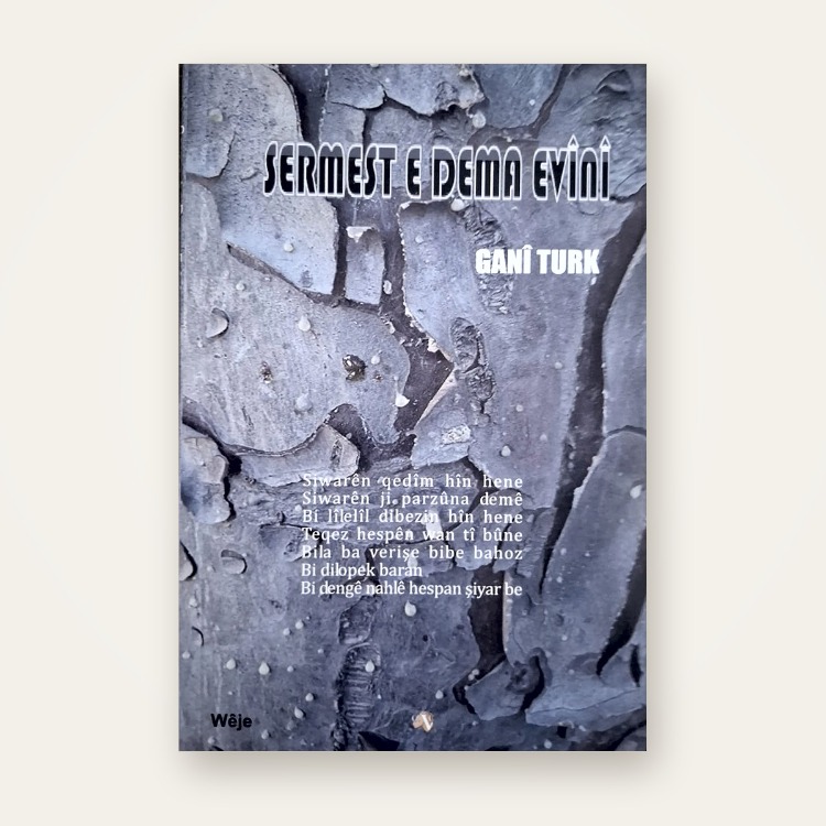 Sermest e Dema Evînî - Gani Türk