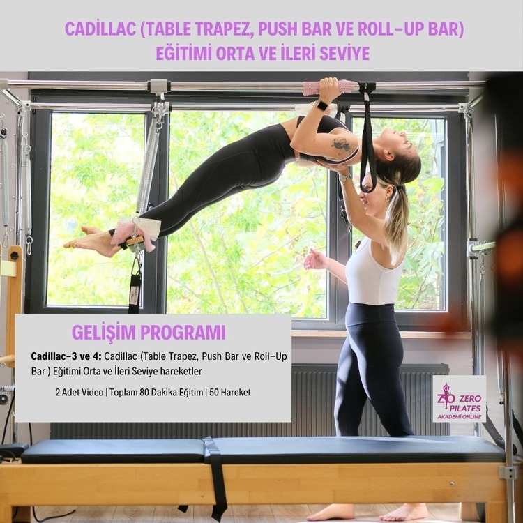 Cadillac (Table Trapez, Push Bar ve Roll-Up Bar ) Eğitimi:Orta ve İleri Seviye Gelişim Programı