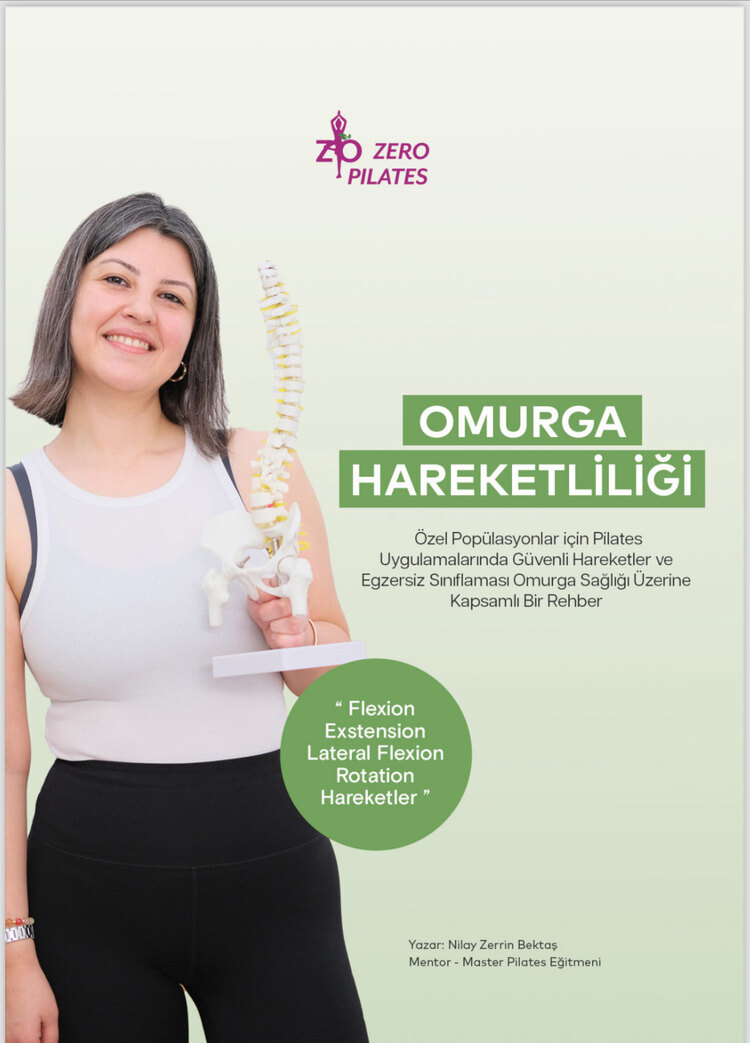 Omurga Hareketliliği ve Pilates Ekipmanlarıyla Eğitim Üzerine Kapsamlı Rehber