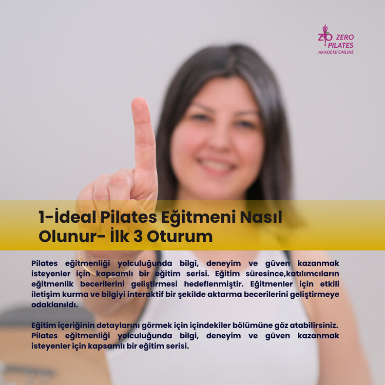 İdeal Pilates Eğitmeni Nasıl Olunur?- ilk 3 Bölümde Kapsamlı Rehber 
