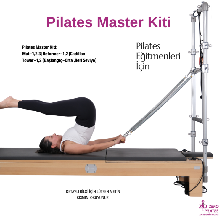 Pilates Master Kiti:Mat-1,2,3| Reformer-1,2 |Cadillac Tower-1,2 (Başlangıç-Orta ,İleri Seviye)