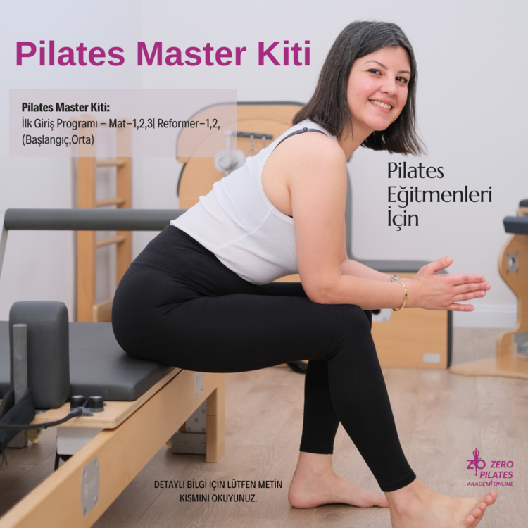 Pilates Master Kiti:Mat-1,2,3| Reformer-1,2,(Başlangıç,Orta)