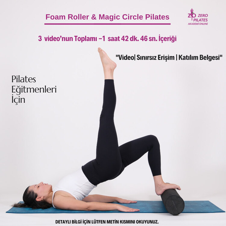 Foam Roller, Magic Circle, Mini Ball ve Thera Band Weight on Foot (Ağırlık) Pilates Eğitimi 