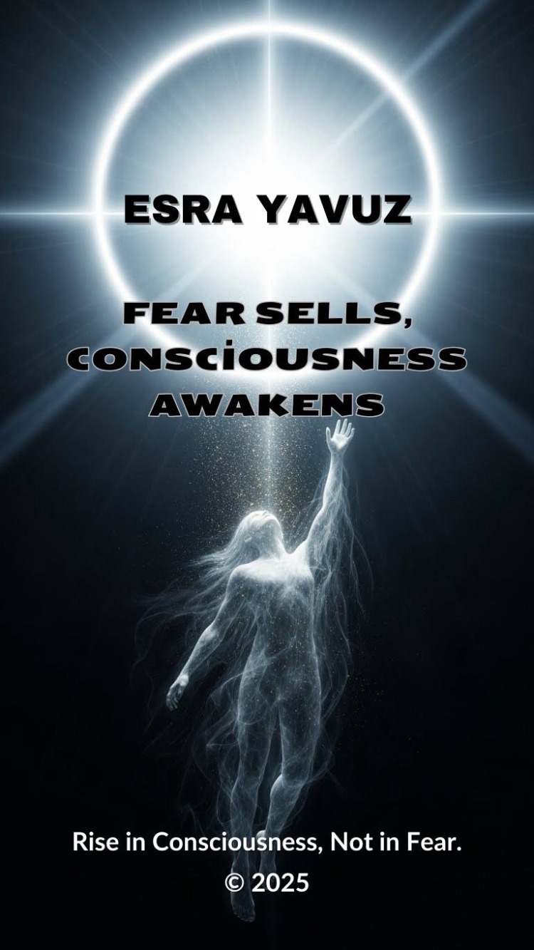 Fear Sells, Consciousness Awakens