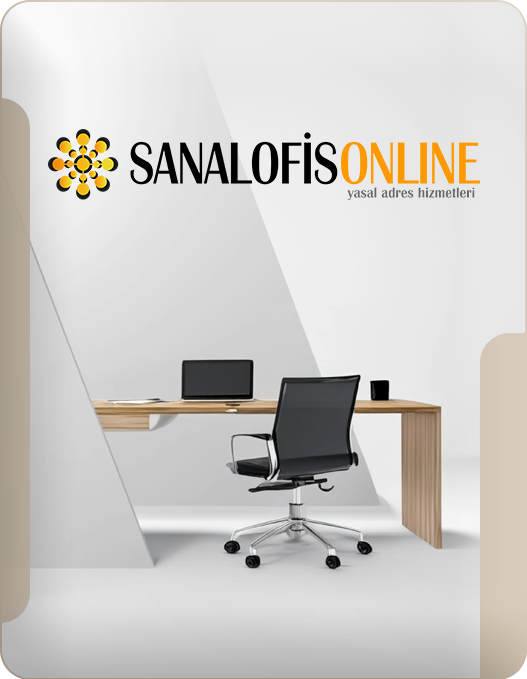 عنوان افتراضي لشركتك في تركيا Sanal Ofis