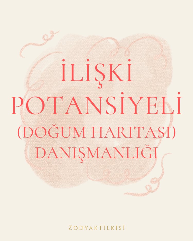 İlişki Potansiyeli Danışmanlığı 