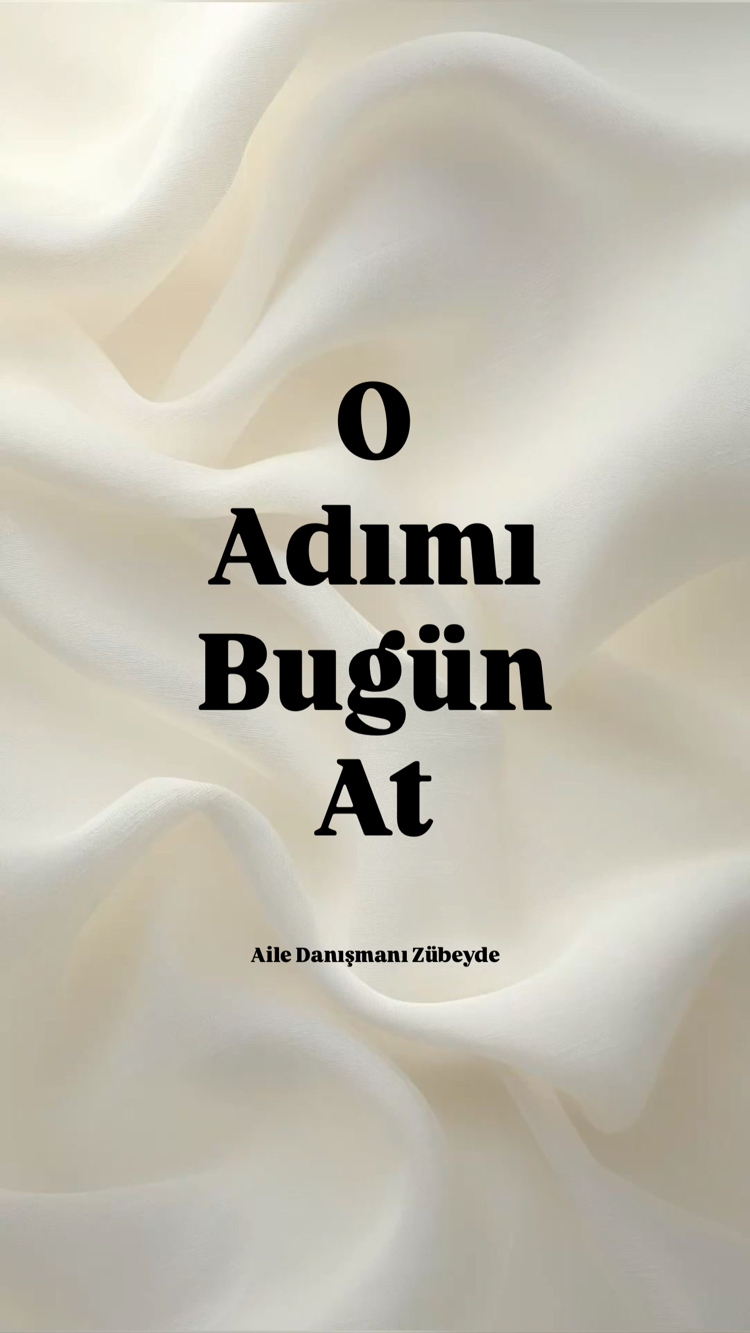 O Adımı Bugün At