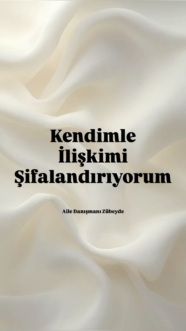Kendimle İlişkimi Şifalandırıyorum